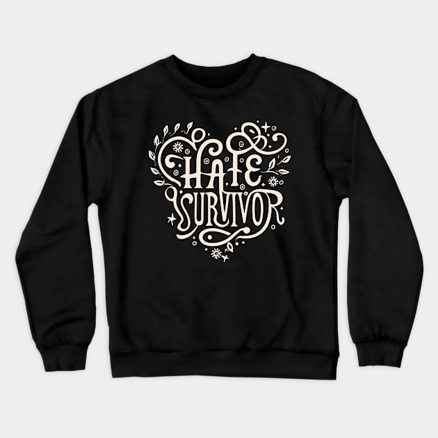 hate survivor fight Crewneck Sweatshirt by Space Monkeys NFT